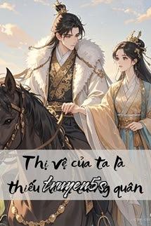 truyện Thị Vệ Của Ta Là Thiếu Niên Tướng Quân Đọc truyện Thị Vệ Của Ta Là Thiếu Niên Tướng Quân - Điểm Tinh/点星