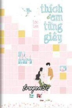 truyện Thích Em Từng Giây Đọc truyện Thích Em Từng Giây - Lộc Linh