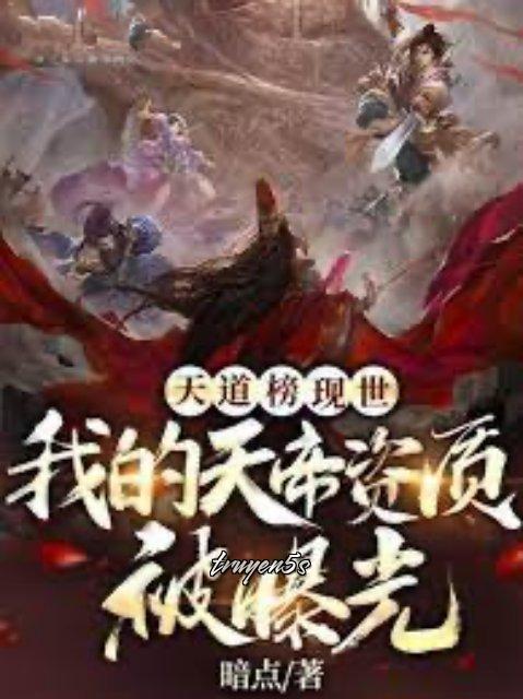 truyện Thiên Đạo Bảng Hiện Thế Ta Thiên Đế Tư Chất Bị Lộ Ra Đọc truyện Thiên Đạo Bảng Hiện Thế Ta Thiên Đế Tư Chất Bị Lộ Ra - Ám Điểm