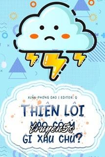 Đọc truyện Thiên Lôi Nào Có Ý Gì Xấu Chứ - Xuân Phong Dao