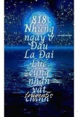 Đọc truyện [Thiện Nữ + Đấu La] 818 Những Ngày Ở Đấu La Đại Lục Cùng Nhân Vật Chính - Louis