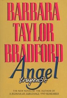 Đọc truyện Thiên Thần - Barbara Taylor Bradford - Barbara Taylor Bradford