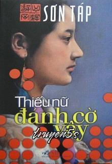 Đọc truyện Thiếu Nữ Đánh Cờ Vây - Sơn Táp