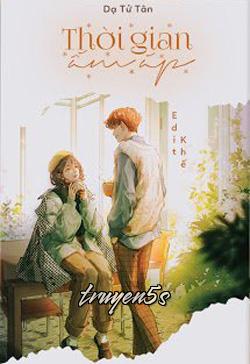 truyện Thời Gian Ấm Áp Đọc truyện Thời Gian Ấm Áp - Dạ Tử Tân