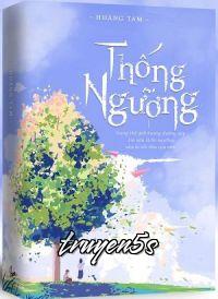 Đọc truyện Thống Ngưỡng (Đau) - Hoàng Tam (Hoàng -3-)