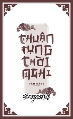 Đọc truyện Thuận Tụng Thời Nghi - Hàm Hàng