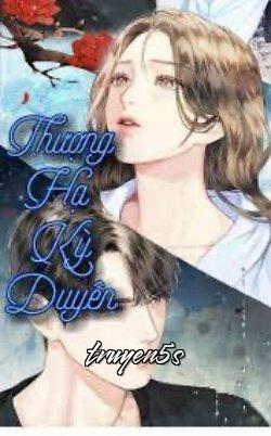 Đọc truyện Thượng Hạ Kỳ Duyên - Tatsu Bi