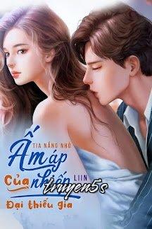 truyện Tia Nắng Nhỏ Ấm Áp Của Nhiếp Đại Thiếu Gia Đọc truyện Tia Nắng Nhỏ Ấm Áp Của Nhiếp Đại Thiếu Gia - Liin E