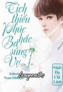 Đọc truyện Tịch Thiếu Phúc Hắc Bá Sủng Vợ - Nhất Dạ Chi Dạ
