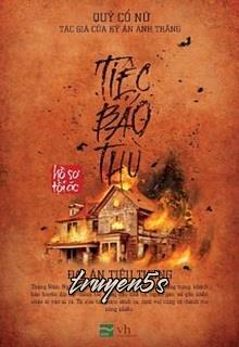 Đọc truyện Tiệc Báo Thù - Quỷ Cổ Nữ