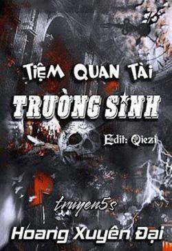 truyện Tiệm Quan Tài Trường Sinh Đọc truyện Tiệm Quan Tài Trường Sinh - Hoang Xuyên Đại