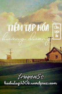 truyện Tiệm Tạp Hóa Hướng Dương Đọc truyện Tiệm Tạp Hóa Hướng Dương - Lâm Tịch Ẩn