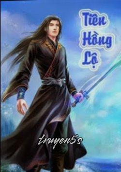 truyện Tiên Hồng Lộ Đọc truyện Tiên Hồng Lộ - Khoái Xan Điếm
