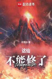 truyện Tiên Này, Không Thể Tu Được Đọc truyện Tiên Này, Không Thể Tu Được - Diệp Hận Thủy