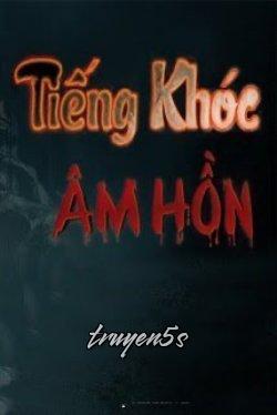 Đọc truyện Tiếng Khóc Âm Hồn - Trường Lê