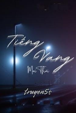 Đọc truyện Tiếng Vang - Mại Thái