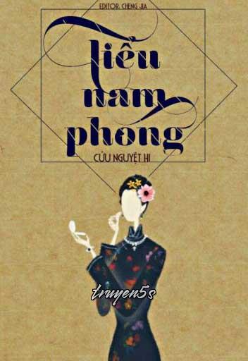 truyện Tiểu Nam Phong Đọc truyện Tiểu Nam Phong - Cửu Nguyệt Hi