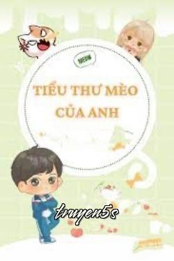 truyện Tiểu Thư Mèo Của Anh Đọc truyện Tiểu Thư Mèo Của Anh - Nam Ly