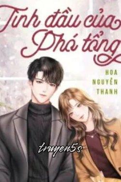 Đọc truyện Tình Đầu Của Phó Tổng - Hoa Nguyễn Thanh