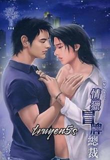 Đọc truyện Tình Săn Giả Tổng Tài - Mễ Lạc