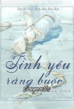 truyện Tình Yêu Ràng Buộc Đọc truyện Tình Yêu Ràng Buộc - Cao Sổ Chân Đích Hảo Nan Học