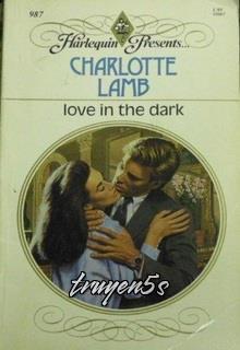 Đọc truyện Tình Yêu Trong Bóng Tối - Charlotte Lamb