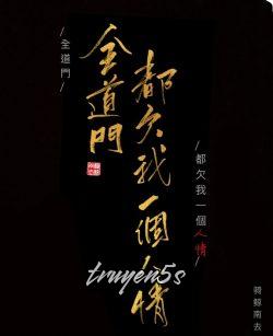 truyện Toàn Đạo Môn Đều Nợ Ta Một Ân Huệ Đọc truyện Toàn Đạo Môn Đều Nợ Ta Một Ân Huệ - Kỵ Kình Nam Khứ