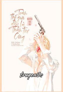 truyện Toàn Thế Giới Đều Là Thần Trợ Công Đọc truyện Toàn Thế Giới Đều Là Thần Trợ Công - Nguyên Đại Mã