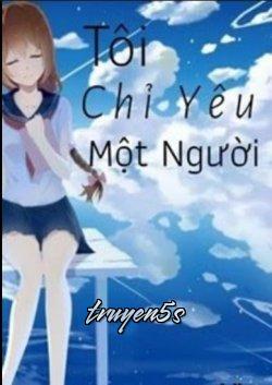 Đọc truyện Tôi Chỉ Yêu Một Người - Yu