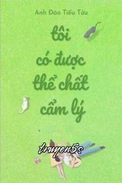 Đọc truyện Tôi Có Được Thể Chất Cẩm Lý - Anh Đào Tiểu Tửu