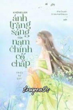 truyện Tôi Không Muốn Làm Ánh Trăng Sáng Của Nam Chính Cố Chấp Đâu Đọc truyện Tôi Không Muốn Làm Ánh Trăng Sáng Của Nam Chính Cố Chấp Đâu - Triệu Sử Giác