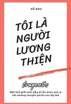 Đọc truyện Tôi Là Người Lương Thiện - Hồ Như