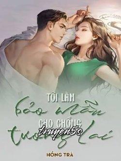 truyện Tôi Làm Bảo Mẫu Cho Chồng Tương Lai Đọc truyện Tôi Làm Bảo Mẫu Cho Chồng Tương Lai - Hồng Trà