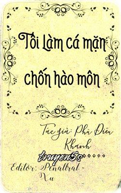 truyện Tôi Làm Cá Mặn Chốn Hào Môn Đọc truyện Tôi Làm Cá Mặn Chốn Hào Môn - Phù Diêu Khanh