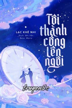 truyện Tôi Thành Công Lên Ngôi Đọc truyện Tôi Thành Công Lên Ngôi - Lạc Khê Nhi