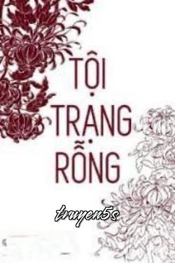 truyện Tội Trạng Rỗng Đọc truyện Tội Trạng Rỗng - Không Cúc