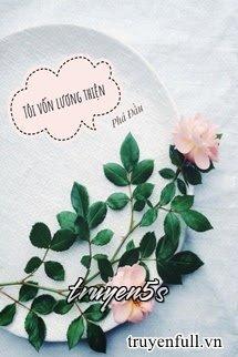 truyện Tôi Vốn Lương Thiện Đọc truyện Tôi Vốn Lương Thiện - Phá Đầu