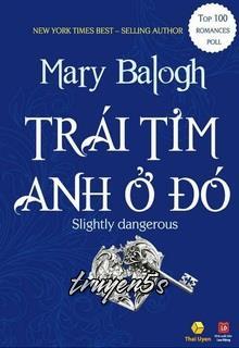 truyện Trái Tim Anh Ở Đó Đọc truyện Trái Tim Anh Ở Đó - Mary Balogh
