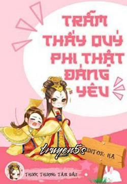 truyện Trẫm Thấy Quý Phi Thật Đáng Yêu Đọc truyện Trẫm Thấy Quý Phi Thật Đáng Yêu - Thước Thượng Tâm Đầu