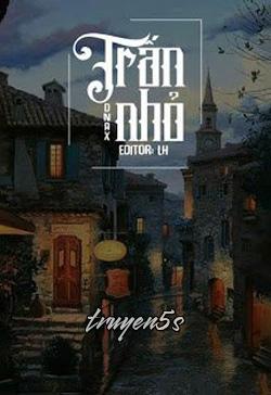Đọc truyện Trấn Nhỏ - Dã Thỏ Địch Khả – DNAX