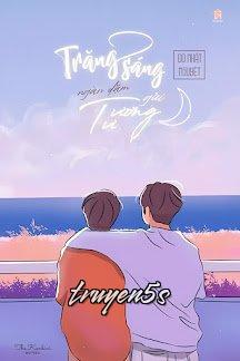 truyện Trăng Sáng Ngàn Dặm Gửi Tương Tư Đọc truyện Trăng Sáng Ngàn Dặm Gửi Tương Tư - Độ Nhật Nguyệt