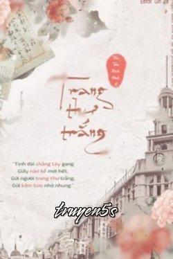 Đọc truyện Trang Thư Trắng - Tẩu Tẩu Đình Đình A
