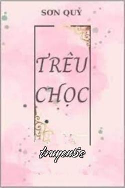 Đọc truyện Trêu Chọc - Sơn Qủy - Sơn Qủy
