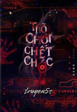 truyện Trò Chơi Chết Chóc Đọc truyện Trò Chơi Chết Chóc - Tòng 0