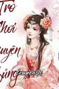 Đọc truyện Trò Chơi Chuyên Sủng - Tư Hữu Vương Tử