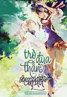Đọc truyện Trò Đùa Thần Cupid - Nhã Từ