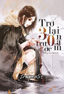 truyện Trở Lại 30 Năm Trước Đọc truyện Trở Lại 30 Năm Trước - Bồng Lai Khách