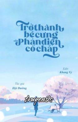 truyện Trở Thành Bé Cưng Của Phản Diện Cố Chấp Đọc truyện Trở Thành Bé Cưng Của Phản Diện Cố Chấp - Hội Đường