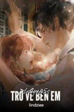 Đọc truyện Trở Về Bên Em 2 - lindziee
