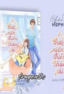 truyện Trở Về Thời Niên Thiếu Của Chồng Tôi Đọc truyện Trở Về Thời Niên Thiếu Của Chồng Tôi - Thu Nhi Phương